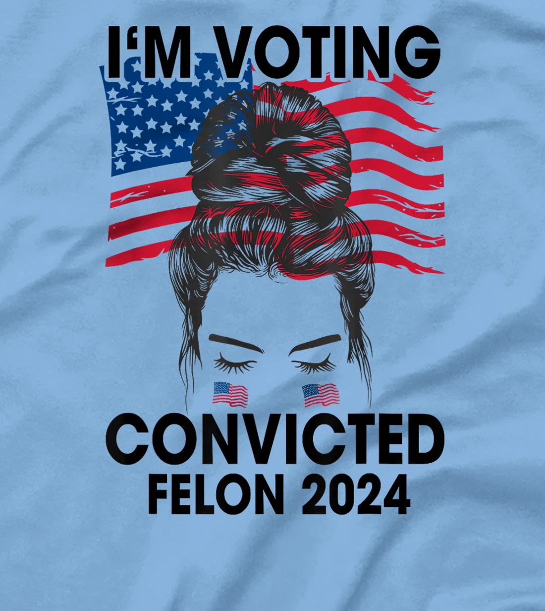 Trump 2024 Convicted Felon, I'm Voting Convicted Felon 2024 T-Shirt