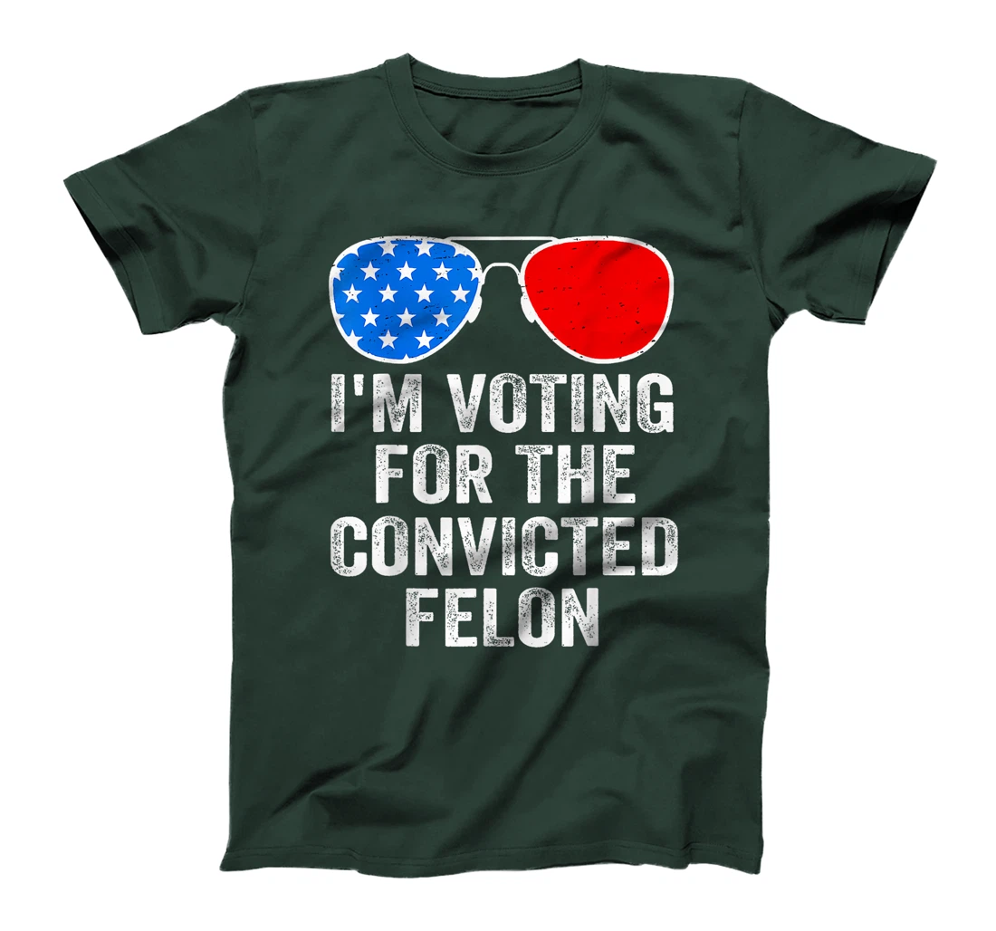 Trump 2024 Convicted Felon, I'm Voting Convicted Felon 2024 T-Shirt