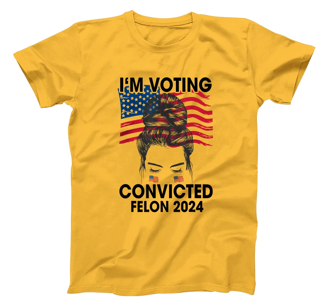 Trump 2024 Convicted Felon, I'm Voting Convicted Felon 2024 T-Shirt