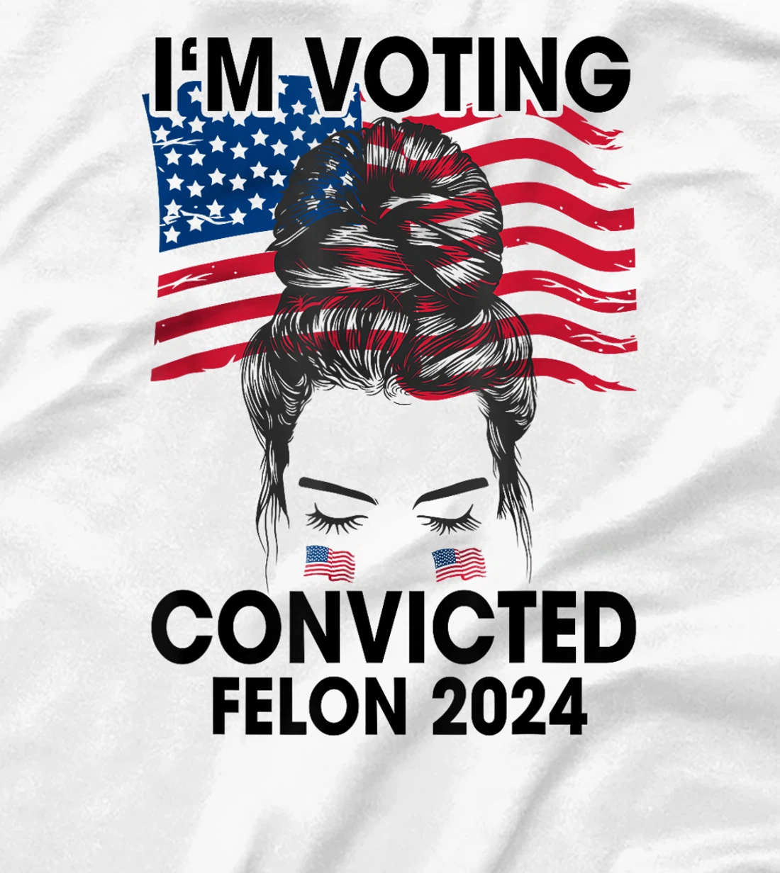 Trump 2024 Convicted Felon, I'm Voting Convicted Felon 2024 T-Shirt
