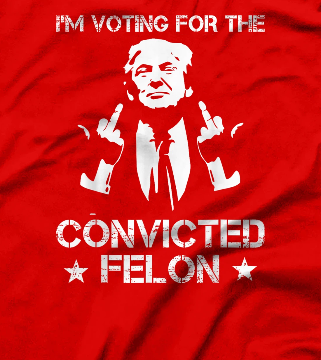 Trump 2024 Convicted Felon, I'm Voting Convicted Felon 2024 T-Shirt
