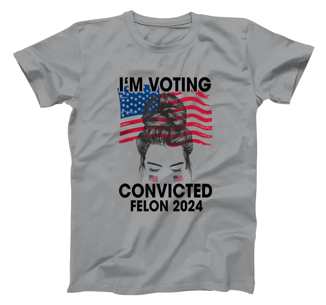 Trump 2024 Convicted Felon, I'm Voting Convicted Felon 2024 T-Shirt