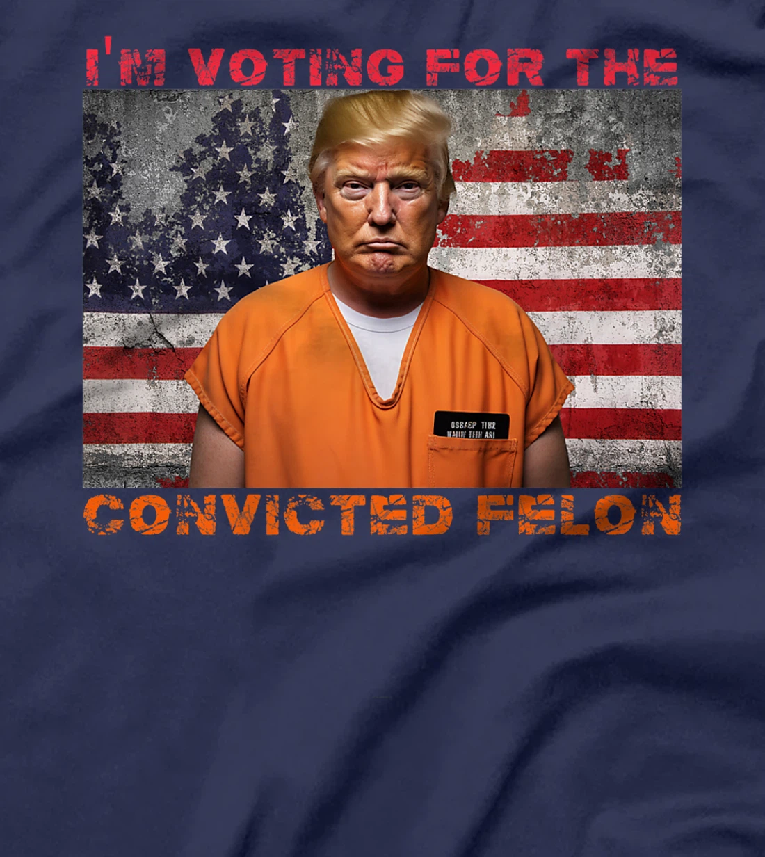 Trump 2024 Convicted Felon I'm Voting Convicted Felon 2024 Premium T-Shirt