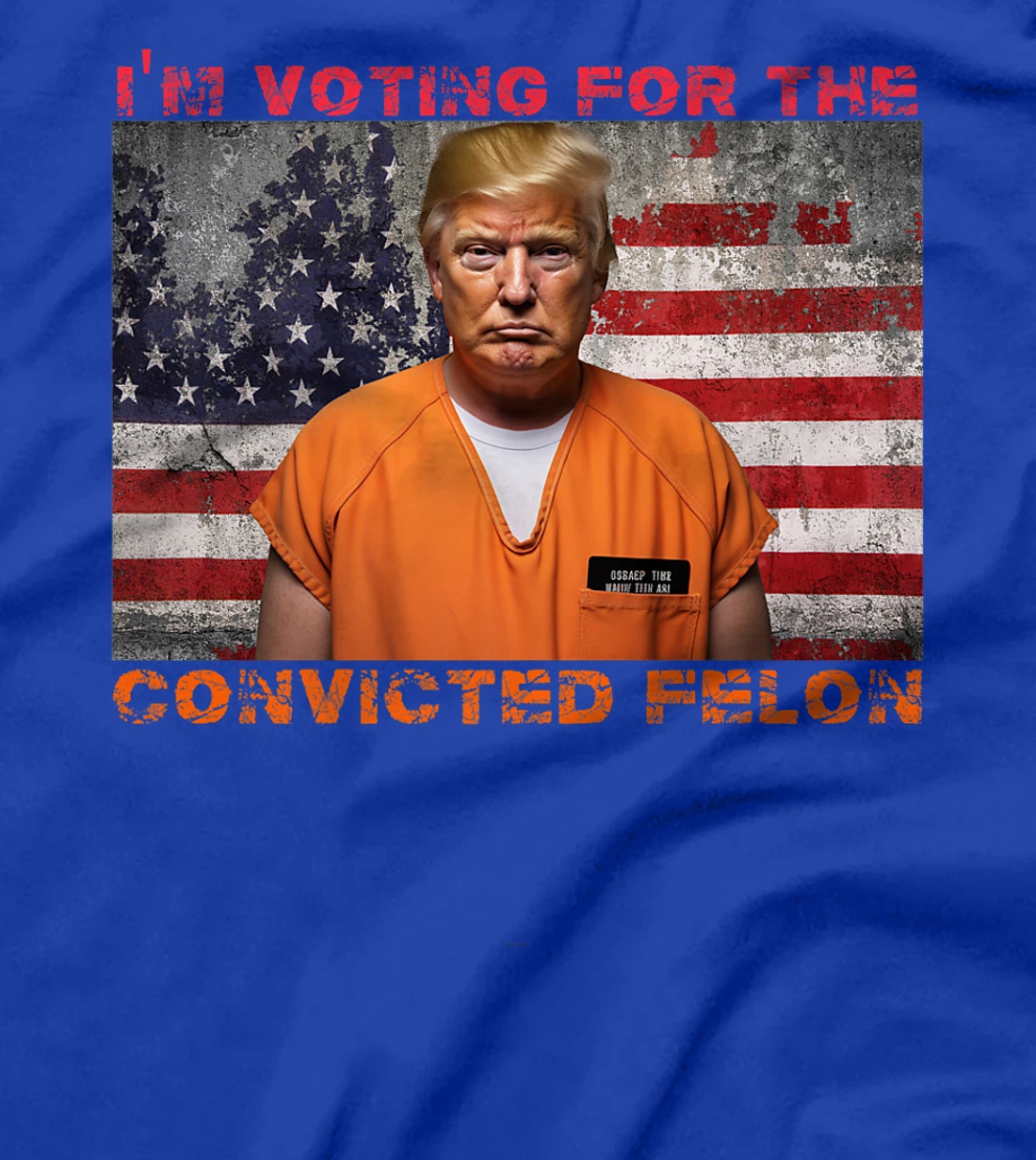Trump 2024 Convicted Felon I'm Voting Convicted Felon 2024 Premium T-Shirt