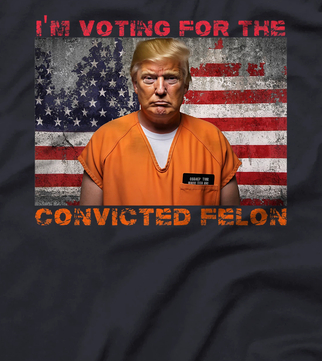 Trump 2024 Convicted Felon I'm Voting Convicted Felon 2024 Premium T-Shirt