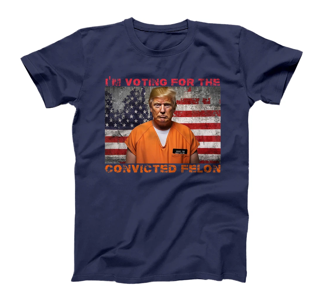 Trump 2024 Convicted Felon I'm Voting Convicted Felon 2024 Premium T-Shirt