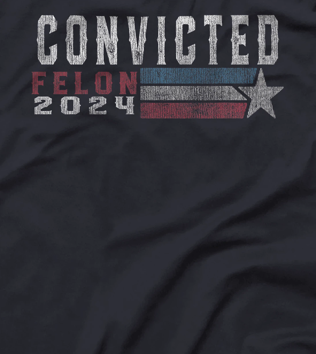 Trump 2024 Convicted Felon, I'm Voting Convicted Felon 2024 Premium T-Shirt
