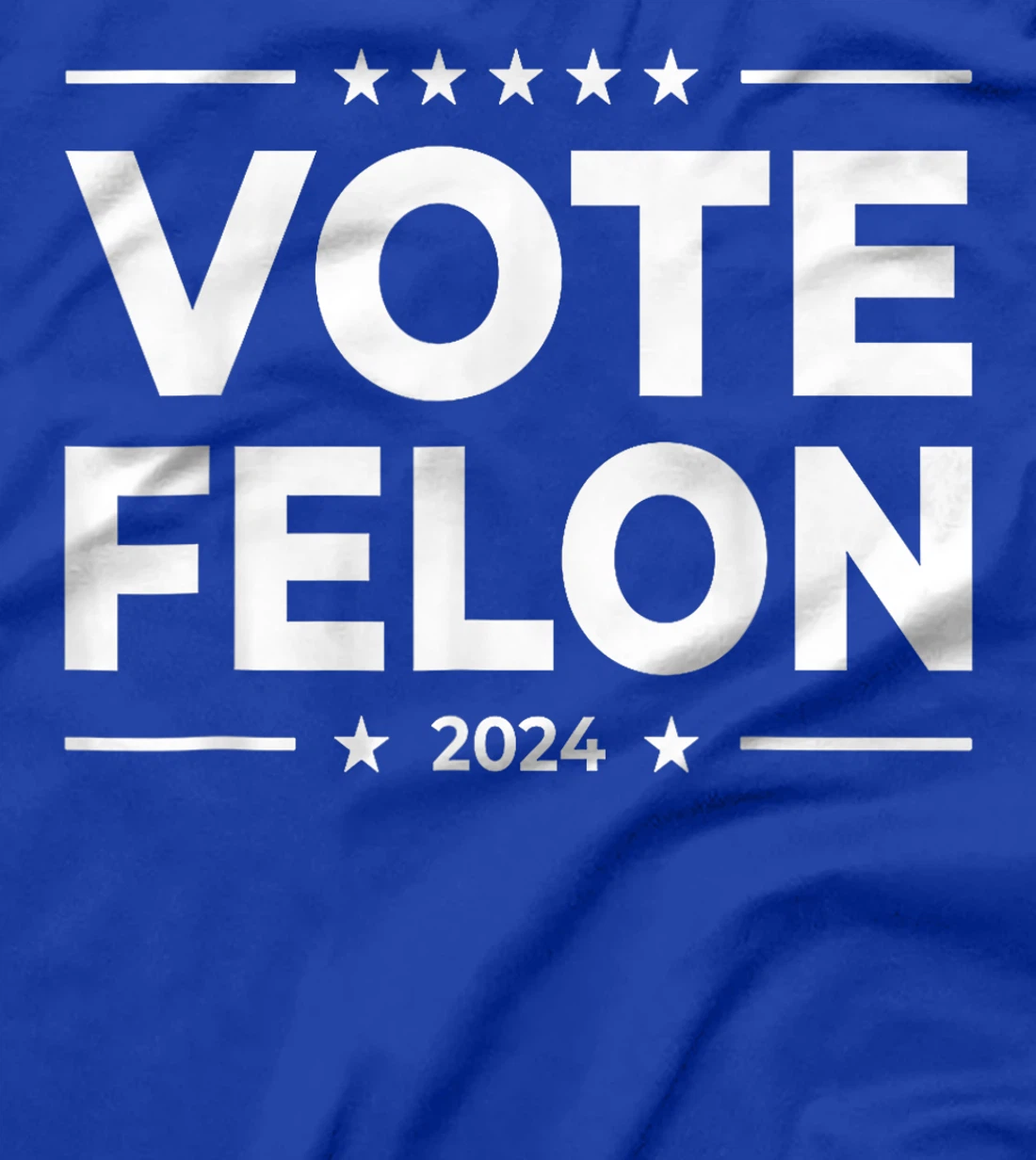 Vote Felon Trump 2024 45 and 47 Funny Vote For The Felon T-Shirt