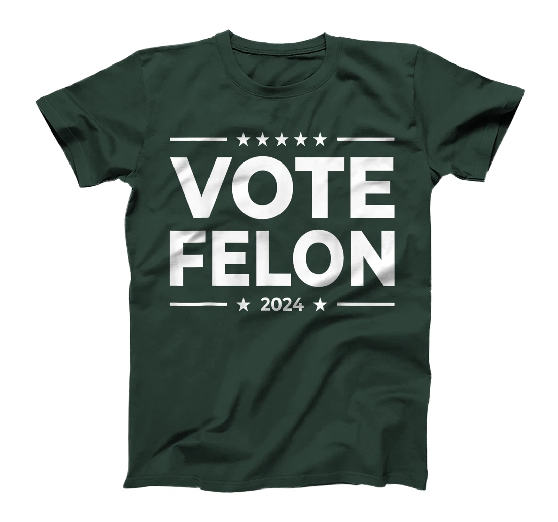 Vote Felon Trump 2024 45 and 47 Funny Vote For The Felon T-Shirt
