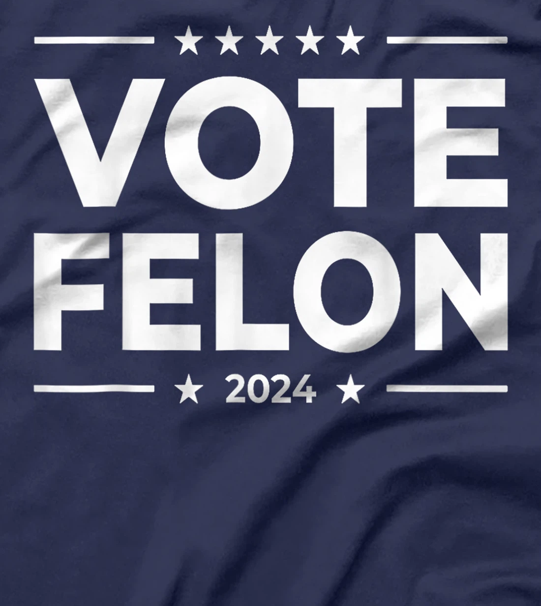 Vote Felon Trump 2024 45 and 47 Funny Vote For The Felon T-Shirt