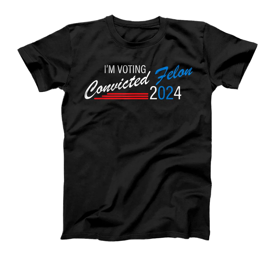 I'm Voting Convicted Felon 2024 Jackass Trump T-Shirt