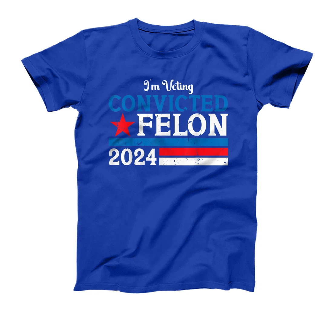 Retro Im Voting For The Convicted Felon Funny ProTrump 2024 T-Shirt