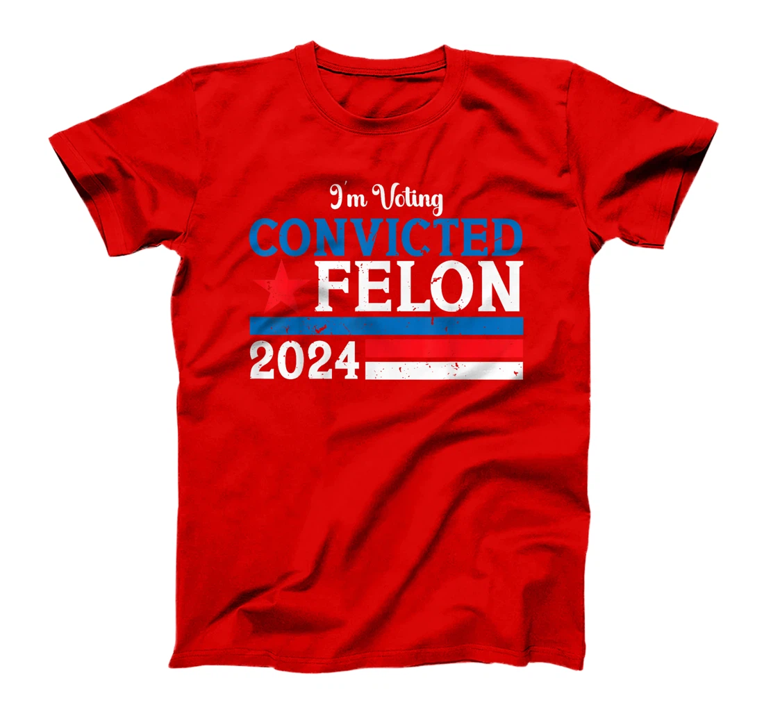 Retro Im Voting For The Convicted Felon Funny ProTrump 2024 T-Shirt