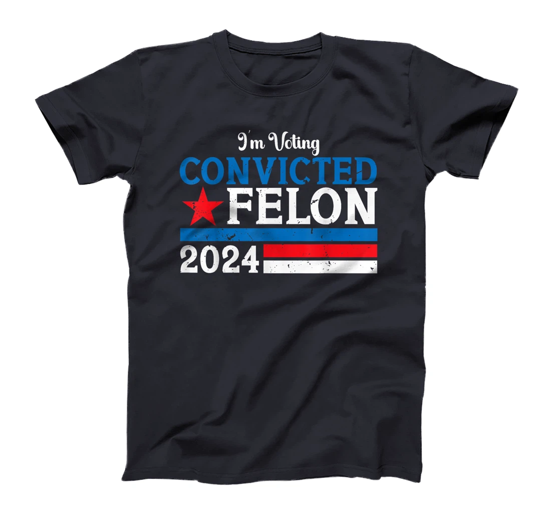 Retro Im Voting For The Convicted Felon Funny ProTrump 2024 T-Shirt