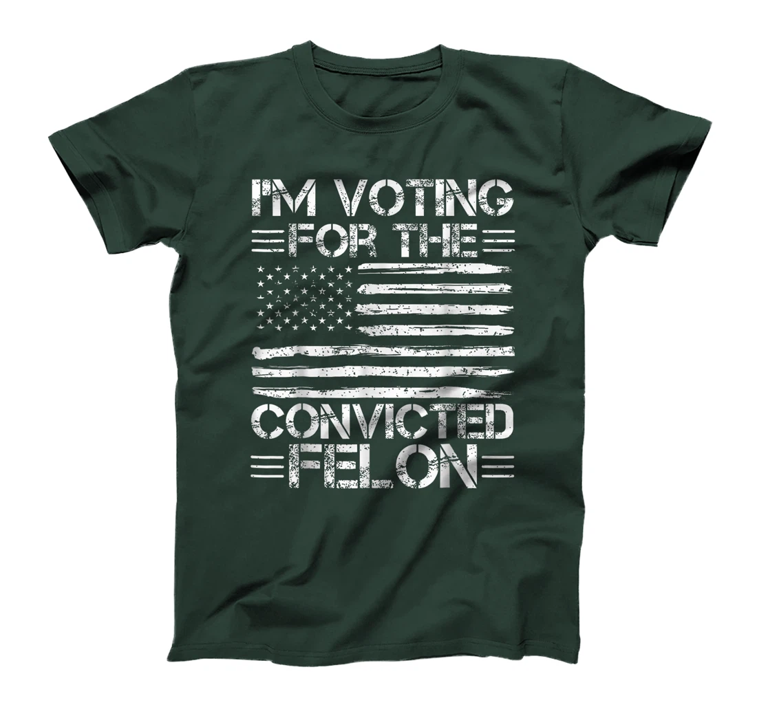 Trump 2024 Convicted Felon, I'm Voting Convicted Felon 2024 T-Shirt
