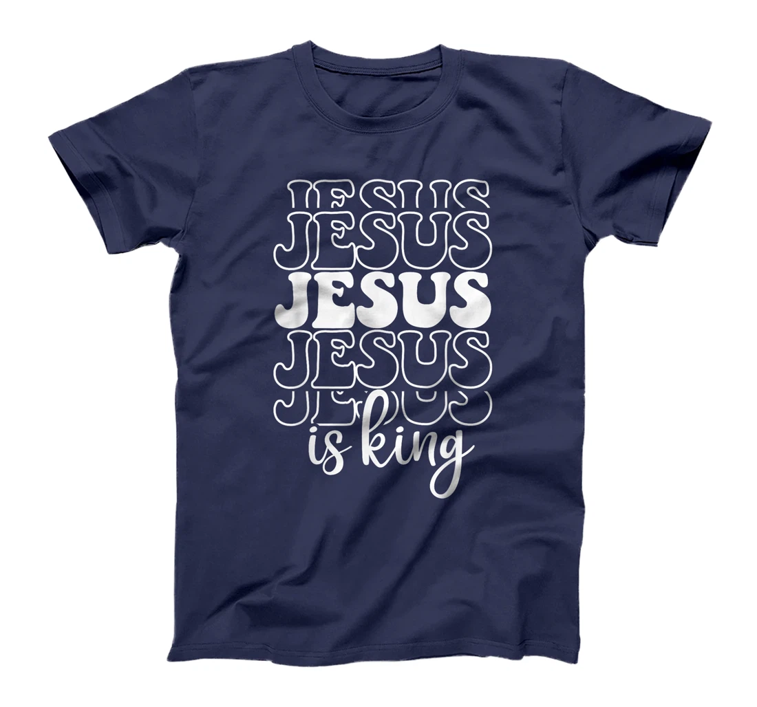 Jesus Is King Christian Faith Religious God Believer Design T-Shirt