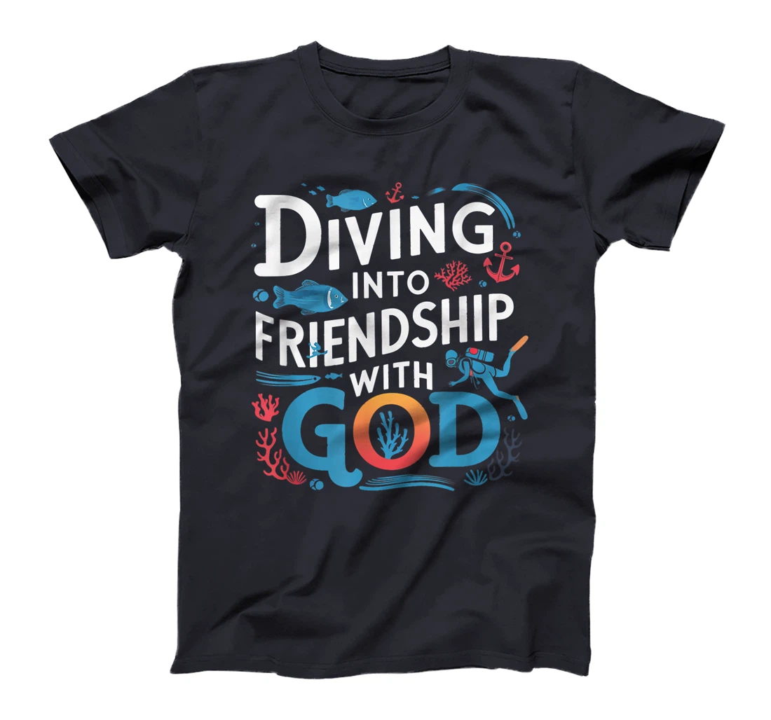 Womens Diving Into Friendship God Underwater Scuba VBS 2024 Beach T-Shirt