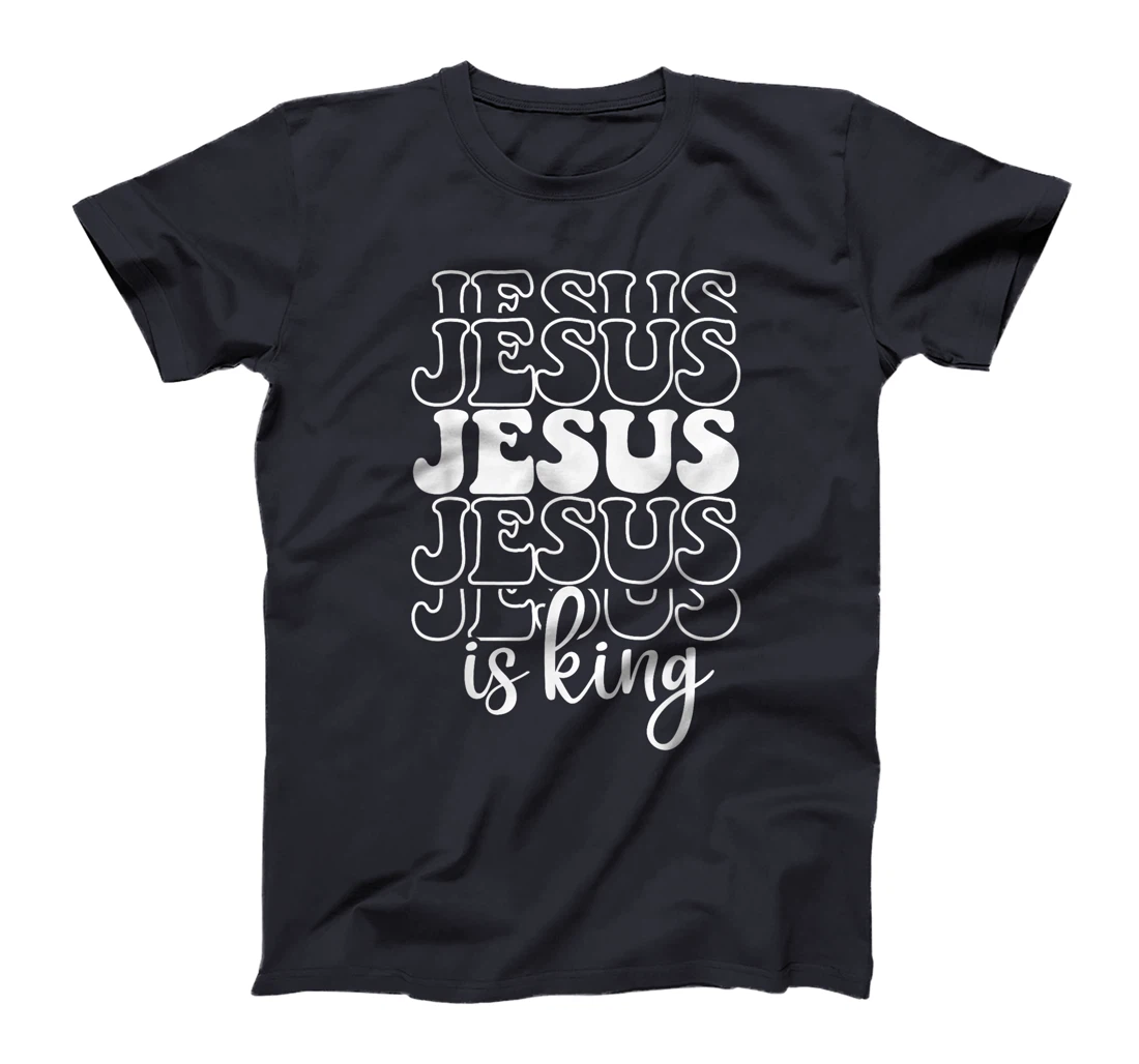 Jesus Is King Christian Faith Religious God Believer Design T-Shirt