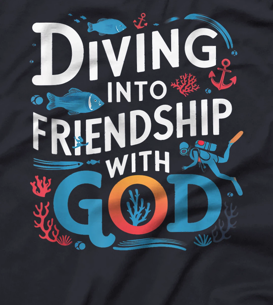Womens Diving Into Friendship God Underwater Scuba VBS 2024 Beach T-Shirt