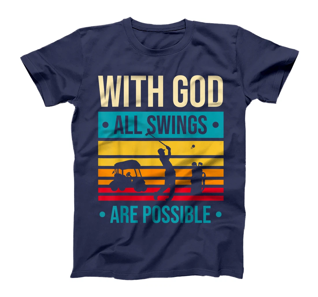 Christian Golfer With God All SWINGS Are Possible Funny Golf T-Shirt