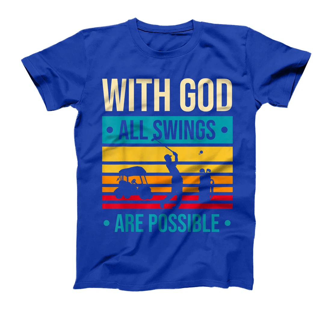 Christian Golfer With God All SWINGS Are Possible Funny Golf T-Shirt