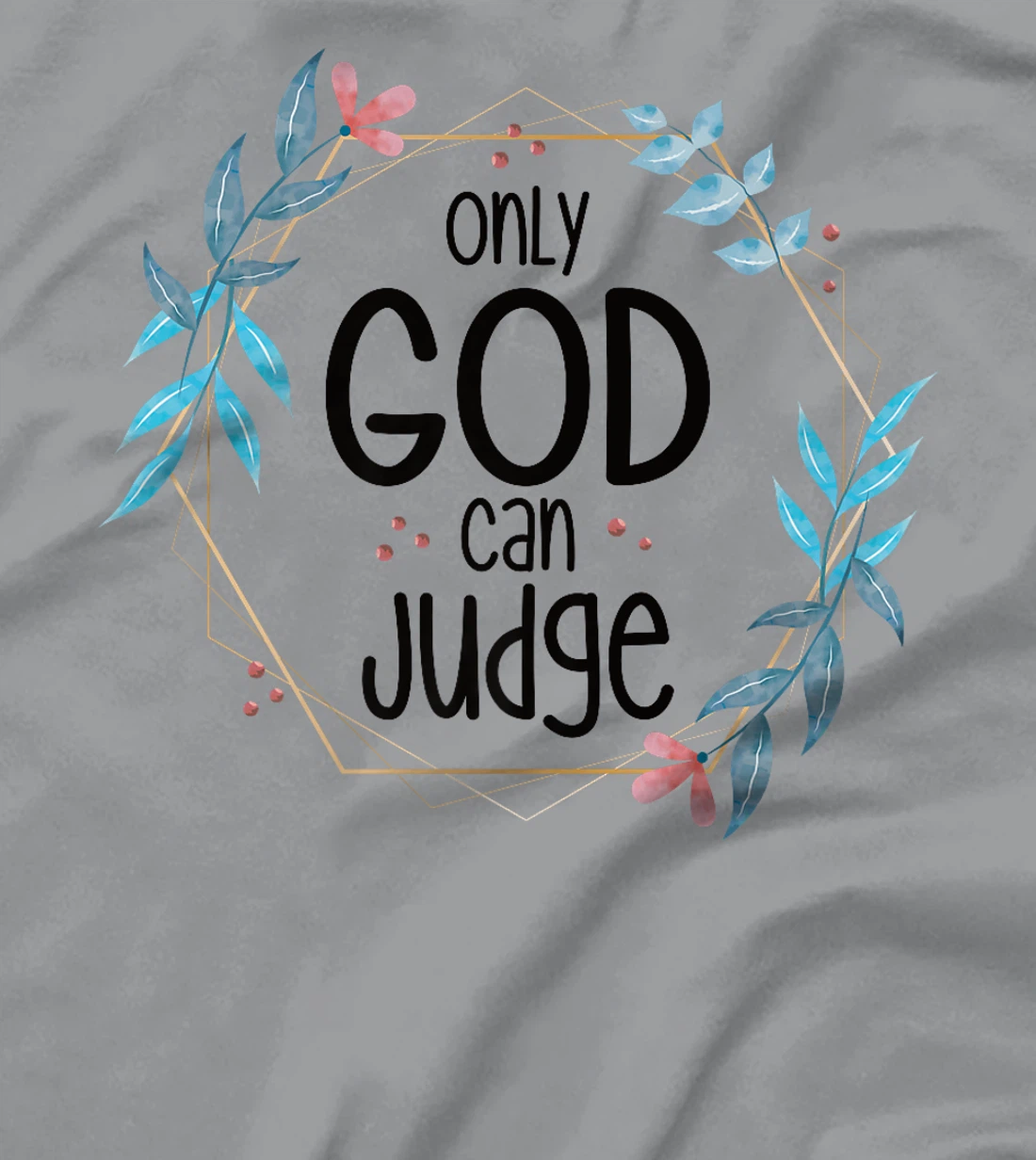Only God Can Judge Premium T-Shirt