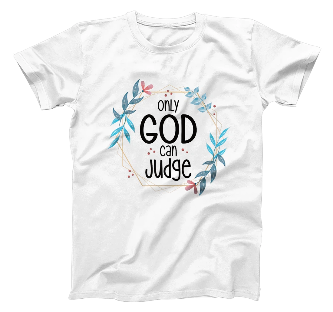 Only God Can Judge Premium T-Shirt