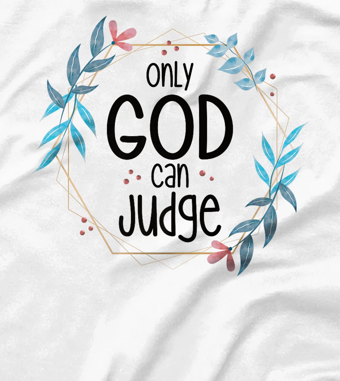 Only God Can Judge Premium T-Shirt