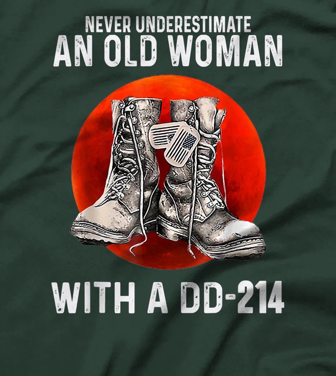 Never Underestimate An Old Woman With A DD-214 Funny Veteran T-Shirt