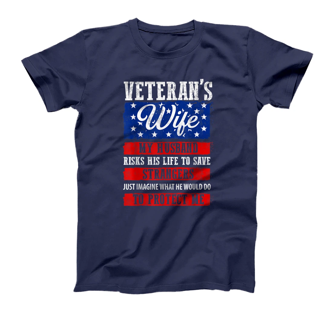 Proud Army Wife, Military Wife, Veterans Day, Veteran's Wife T-Shirt