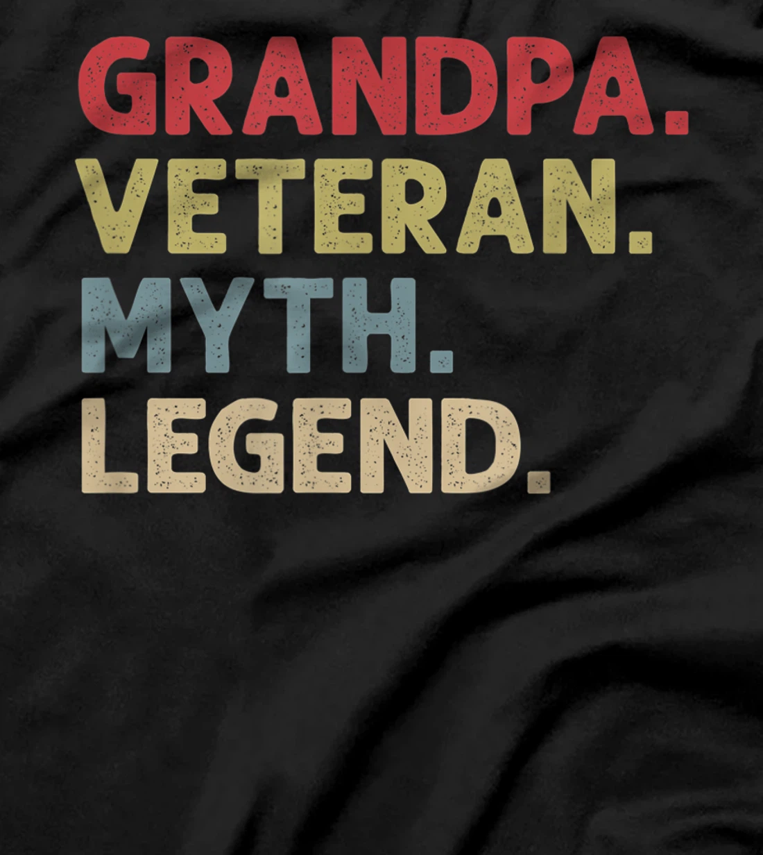 Mens Grandpa Veteran Myth Legend T-Shirt