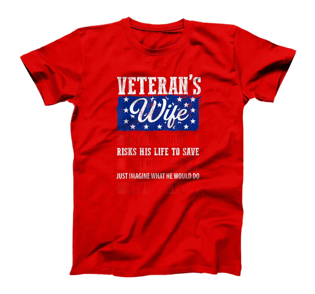 Proud Army Wife, Military Wife, Veterans Day, Veteran's Wife T-Shirt