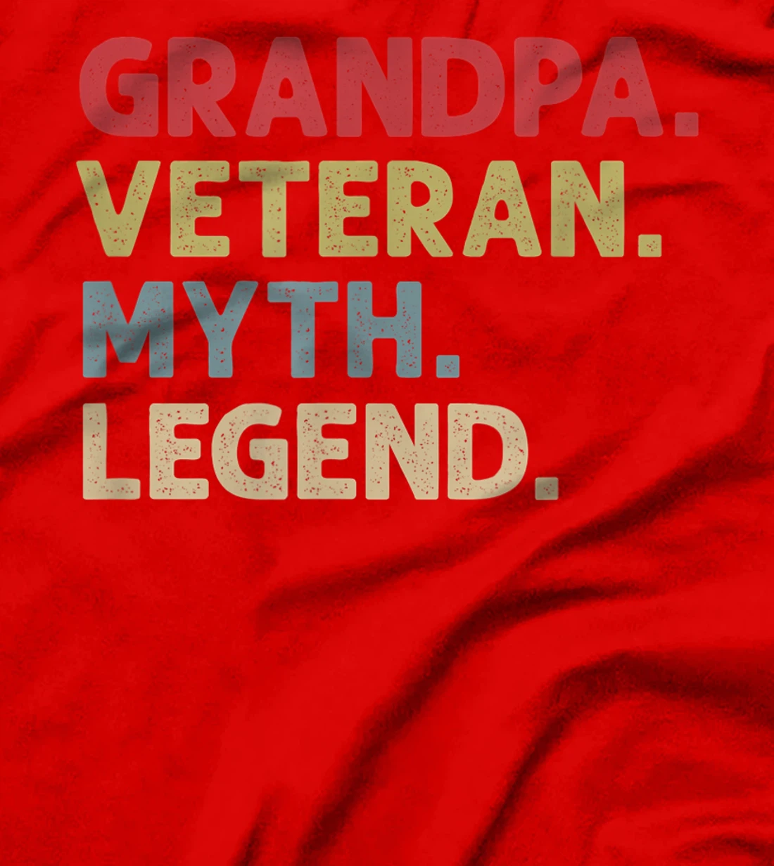 Mens Grandpa Veteran Myth Legend T-Shirt