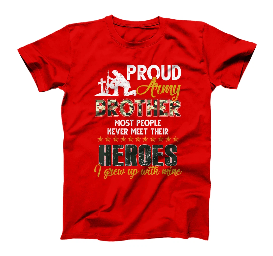 Mens Proud Army Brother American Soldier Veteran Army Hero Gift T-Shirt