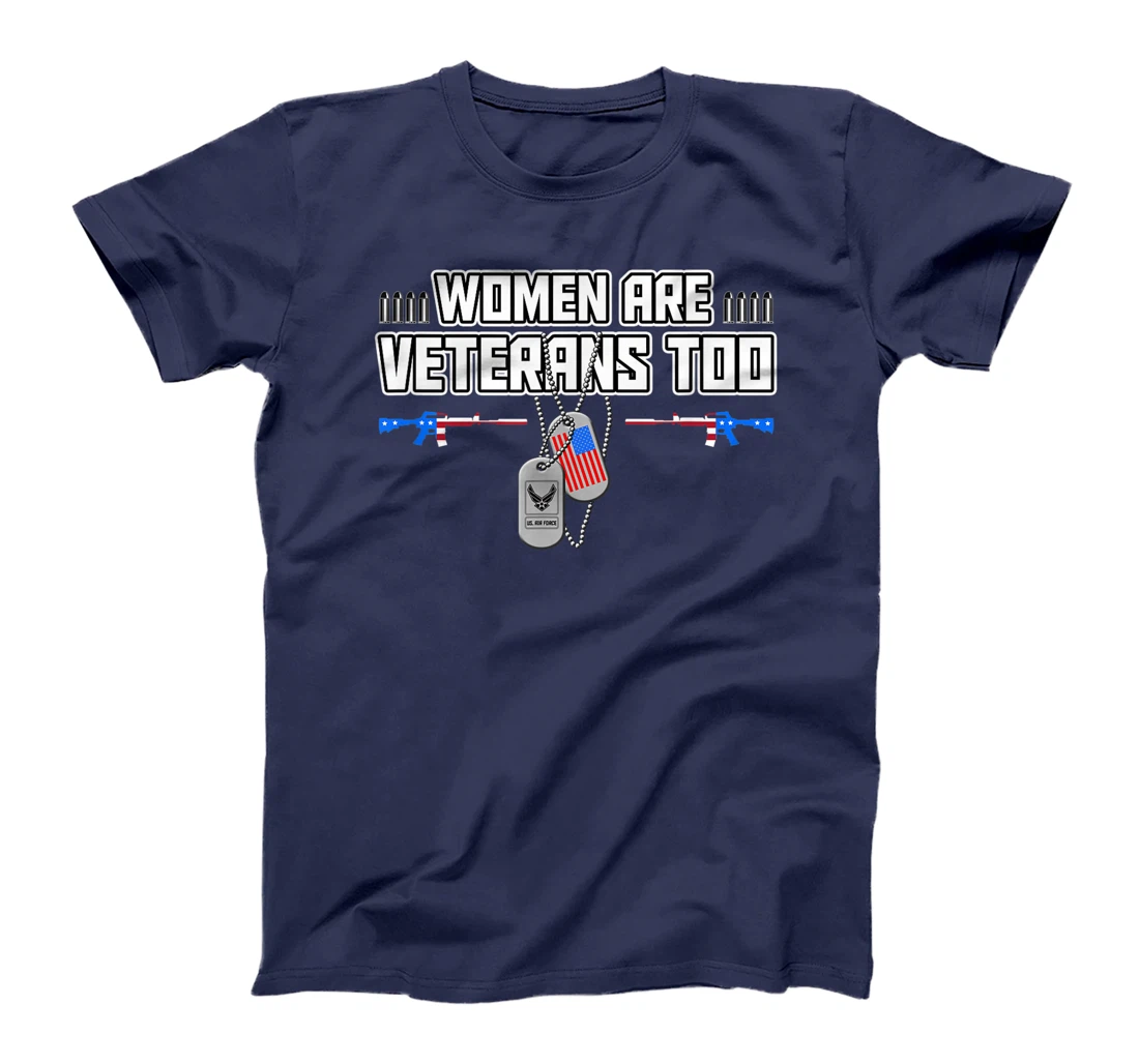 Women Are Veterans Too US AIR FORCE Dog Tag's Printed T-Shirt
