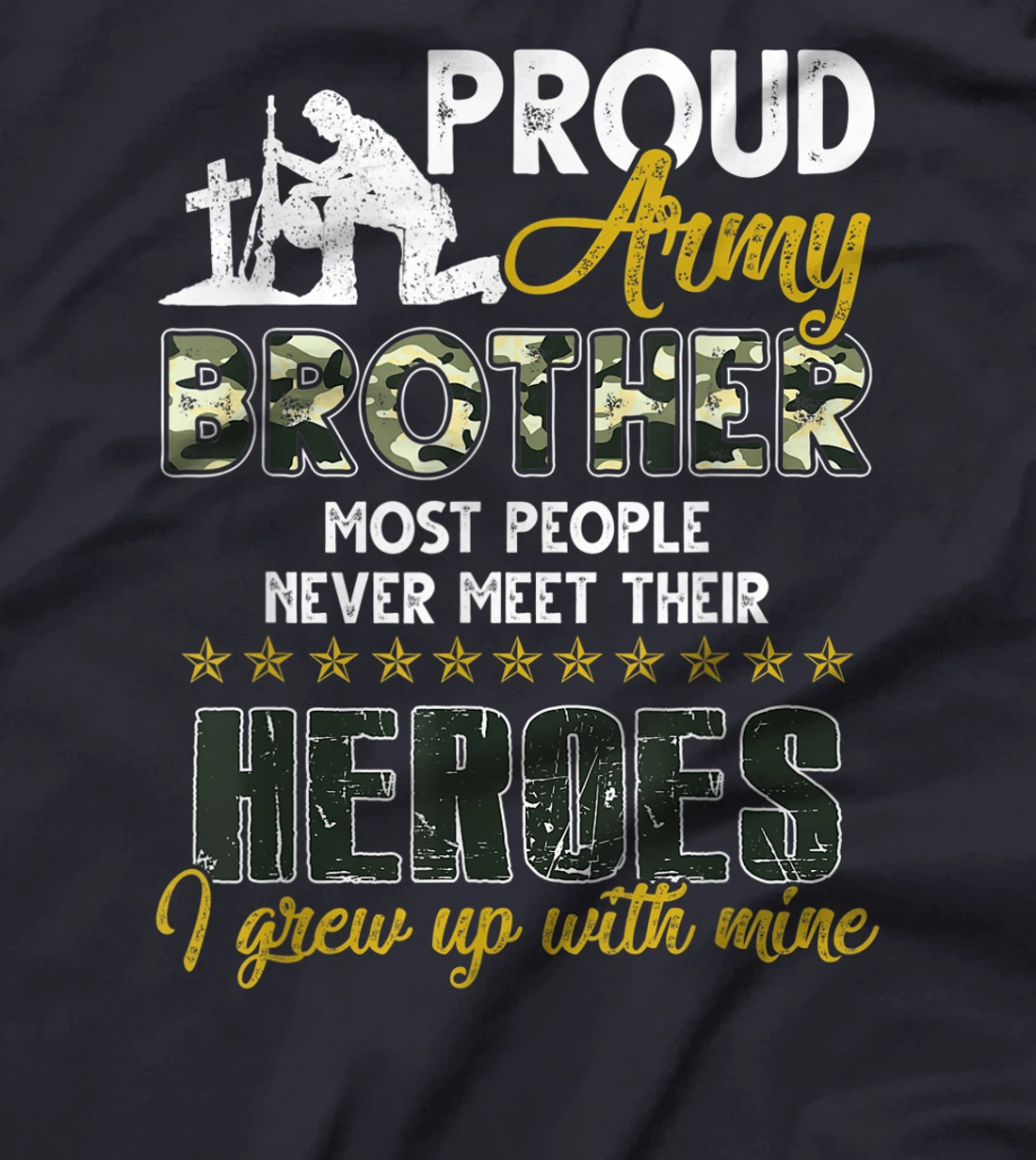Mens Proud Army Brother American Soldier Veteran Army Hero Gift T-Shirt