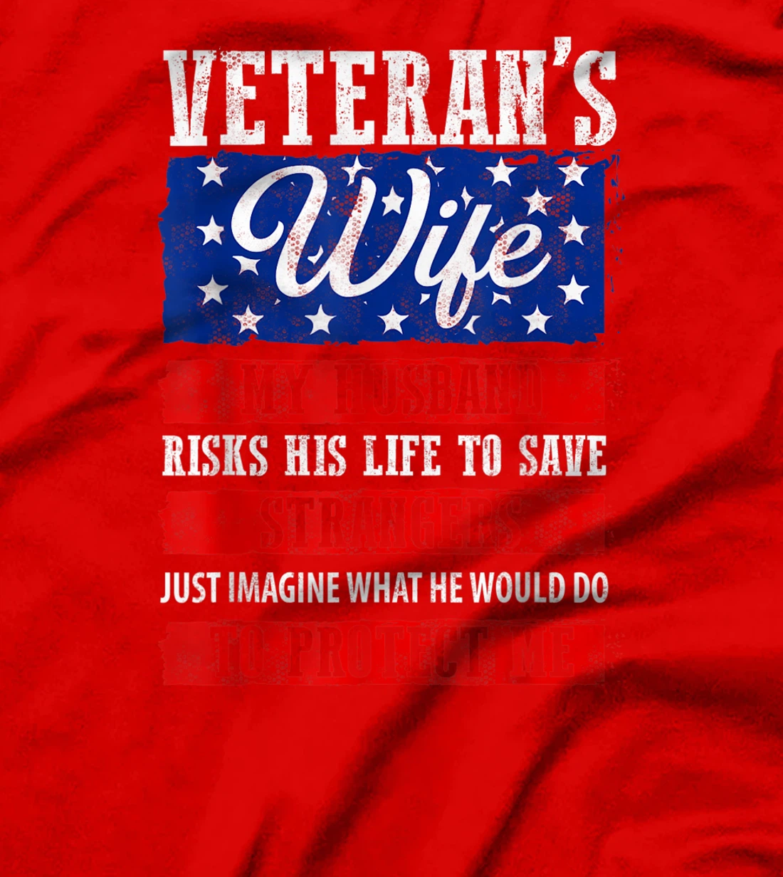 Proud Army Wife, Military Wife, Veterans Day, Veteran's Wife T-Shirt