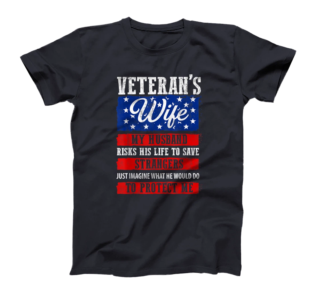Proud Army Wife, Military Wife, Veterans Day, Veteran's Wife T-Shirt