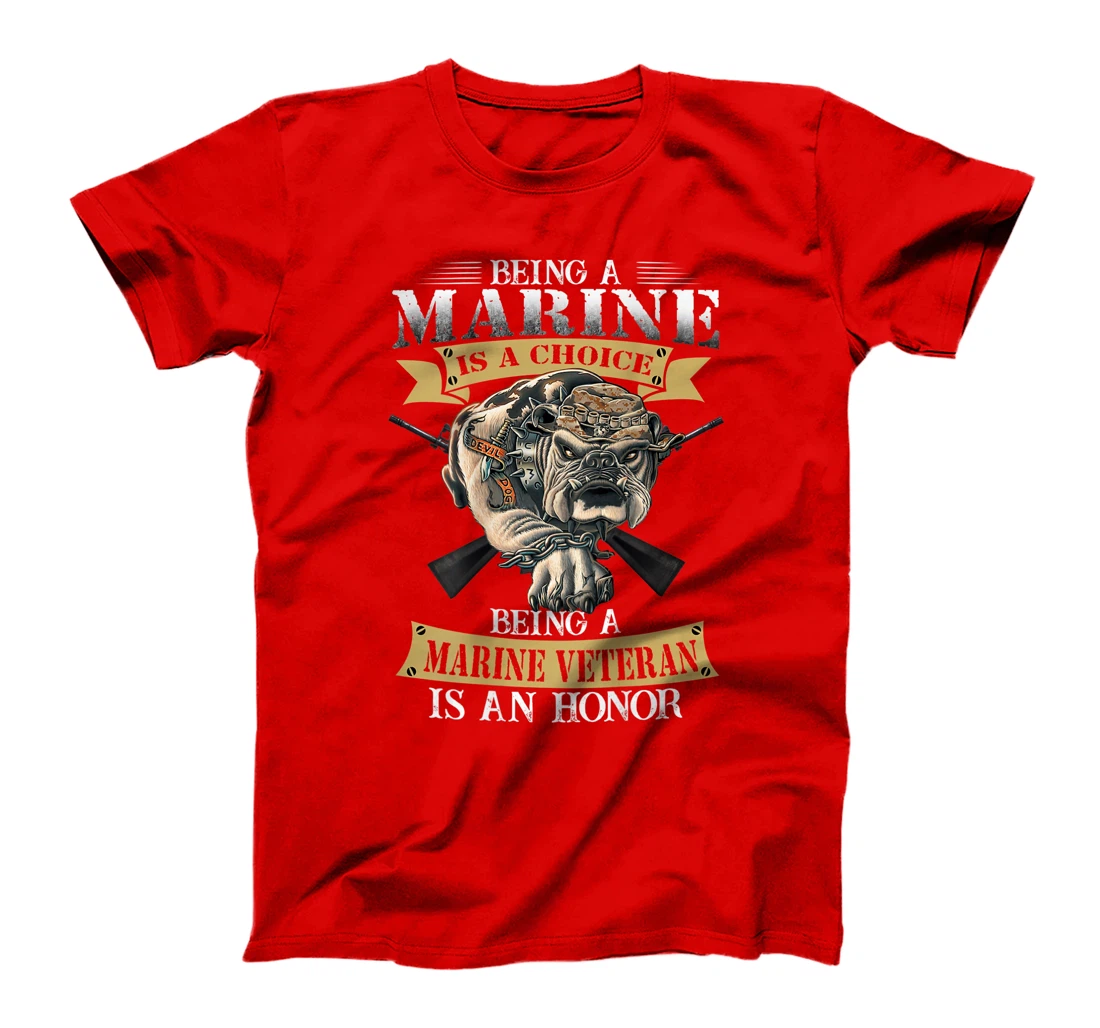 Being a marine veteran is an honor T-Shirt