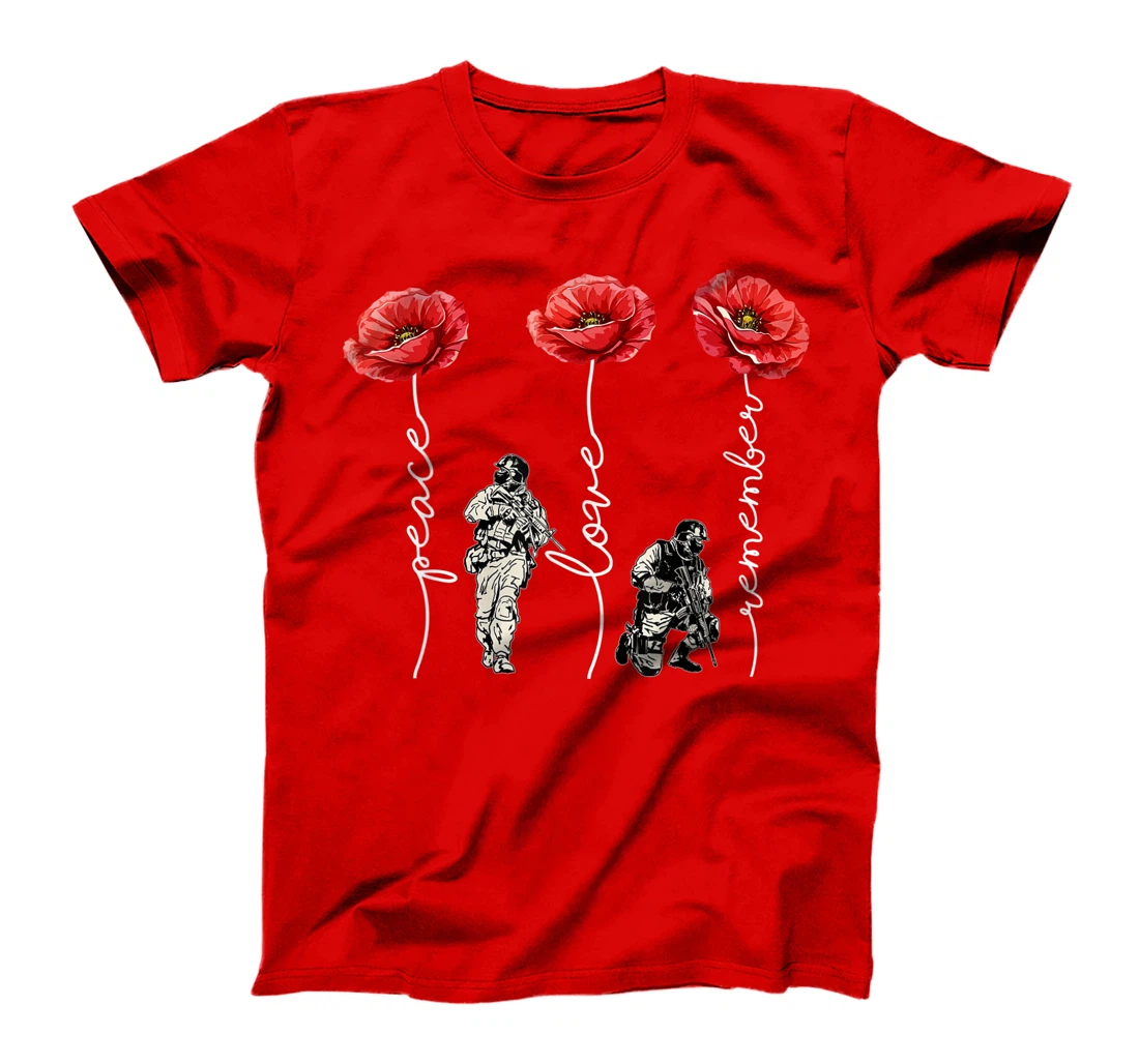Peace Love Remember Red Poppy Flower Soldier Veteran Day T-Shirt