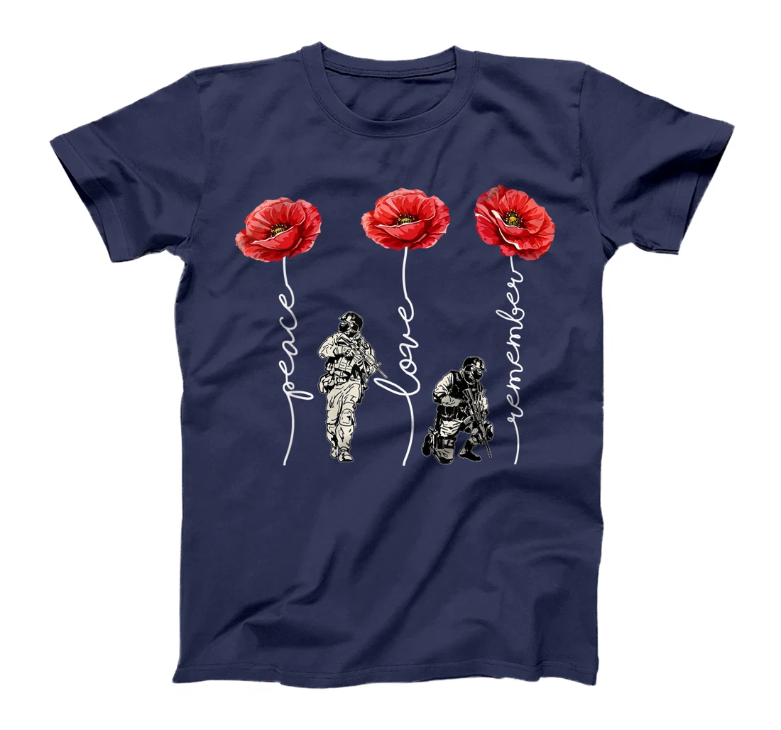 Peace Love Remember Red Poppy Flower Soldier Veteran Day T-Shirt