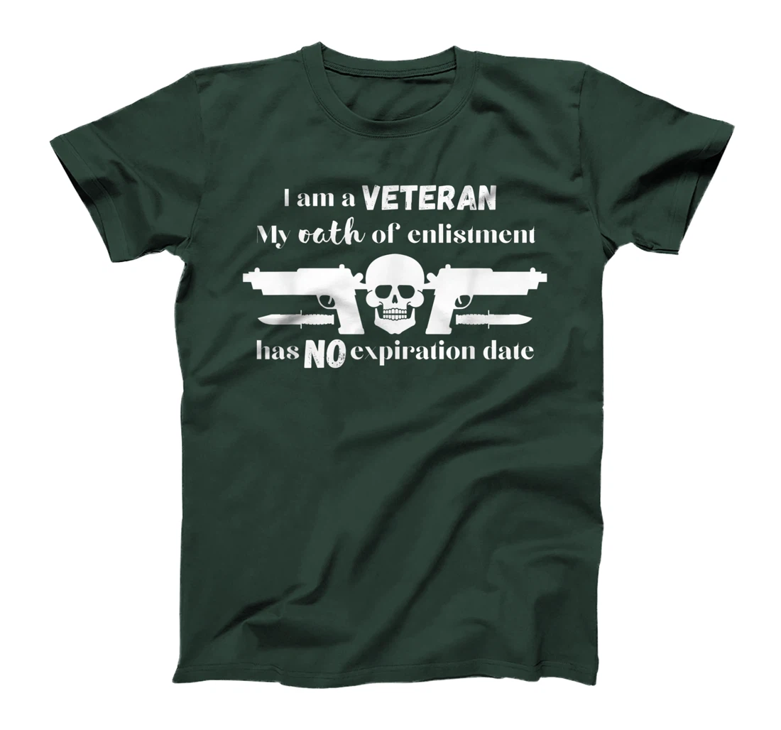 I am a Veteran Oath of Enlistment Never Expires T-Shirt
