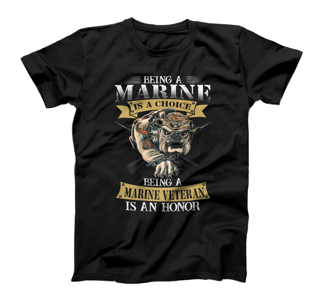 Being a marine veteran is an honor T-Shirt