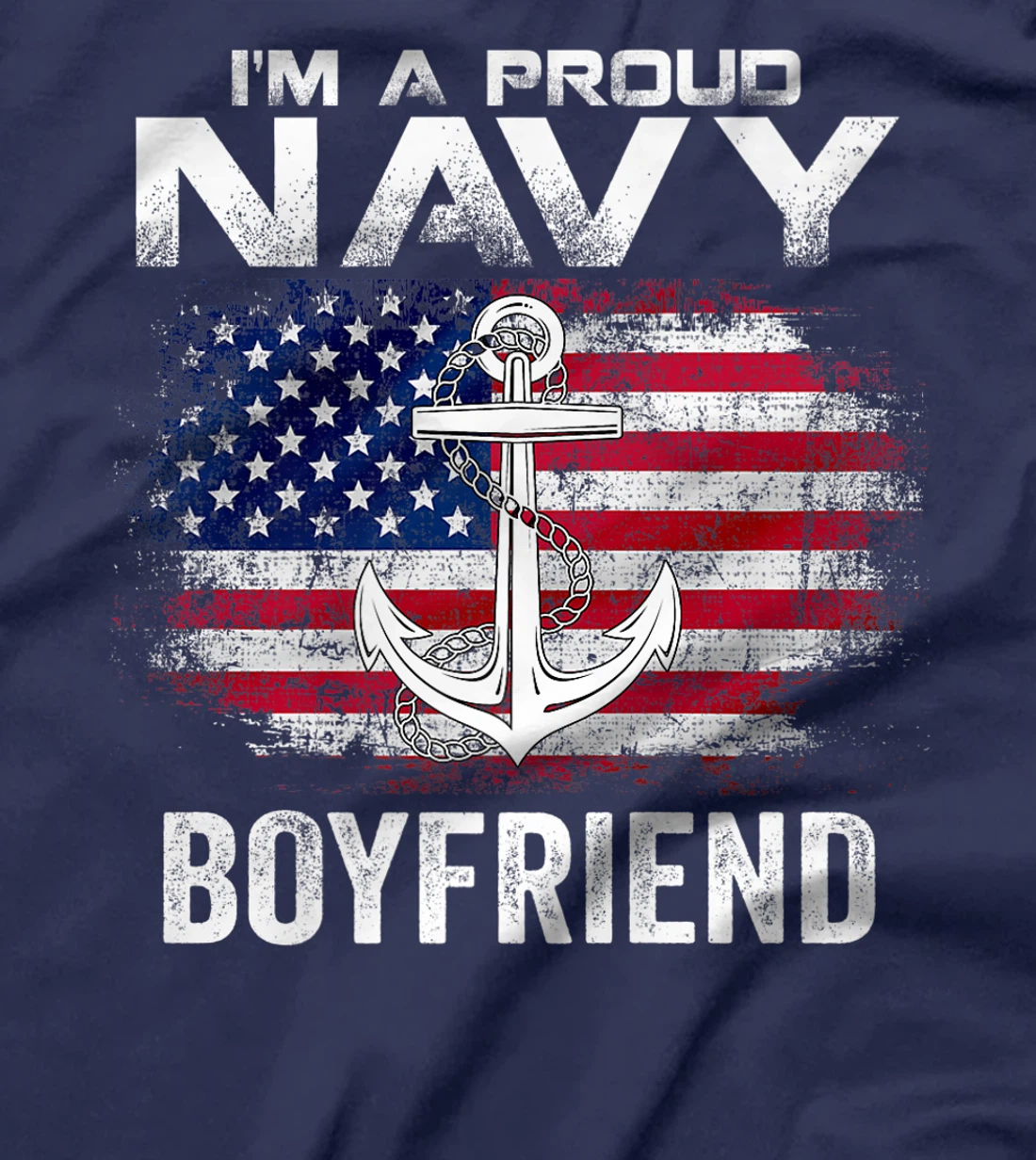 I'm A Proud Navy Boyfriend With American Flag Gift Veteran Premium T-Shirt