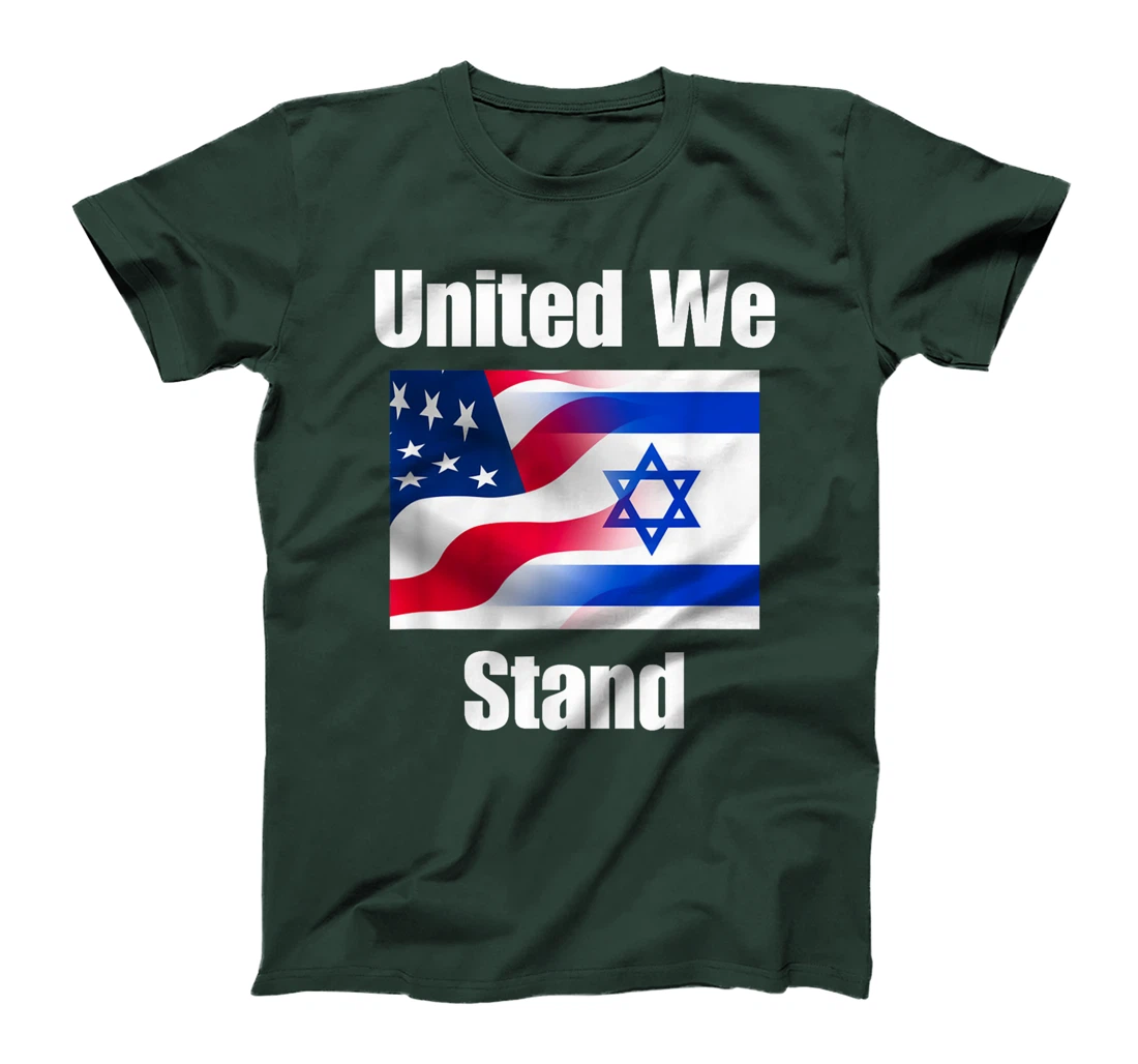 American Flag Israel Flag United We Stand T-Shirt
