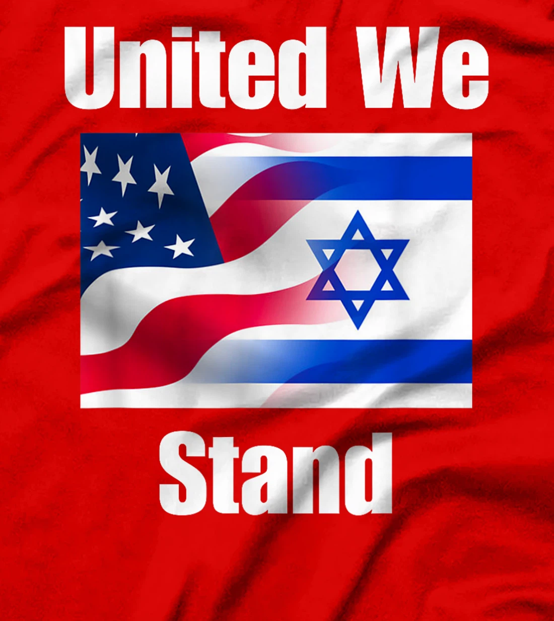 American Flag Israel Flag United We Stand T-Shirt