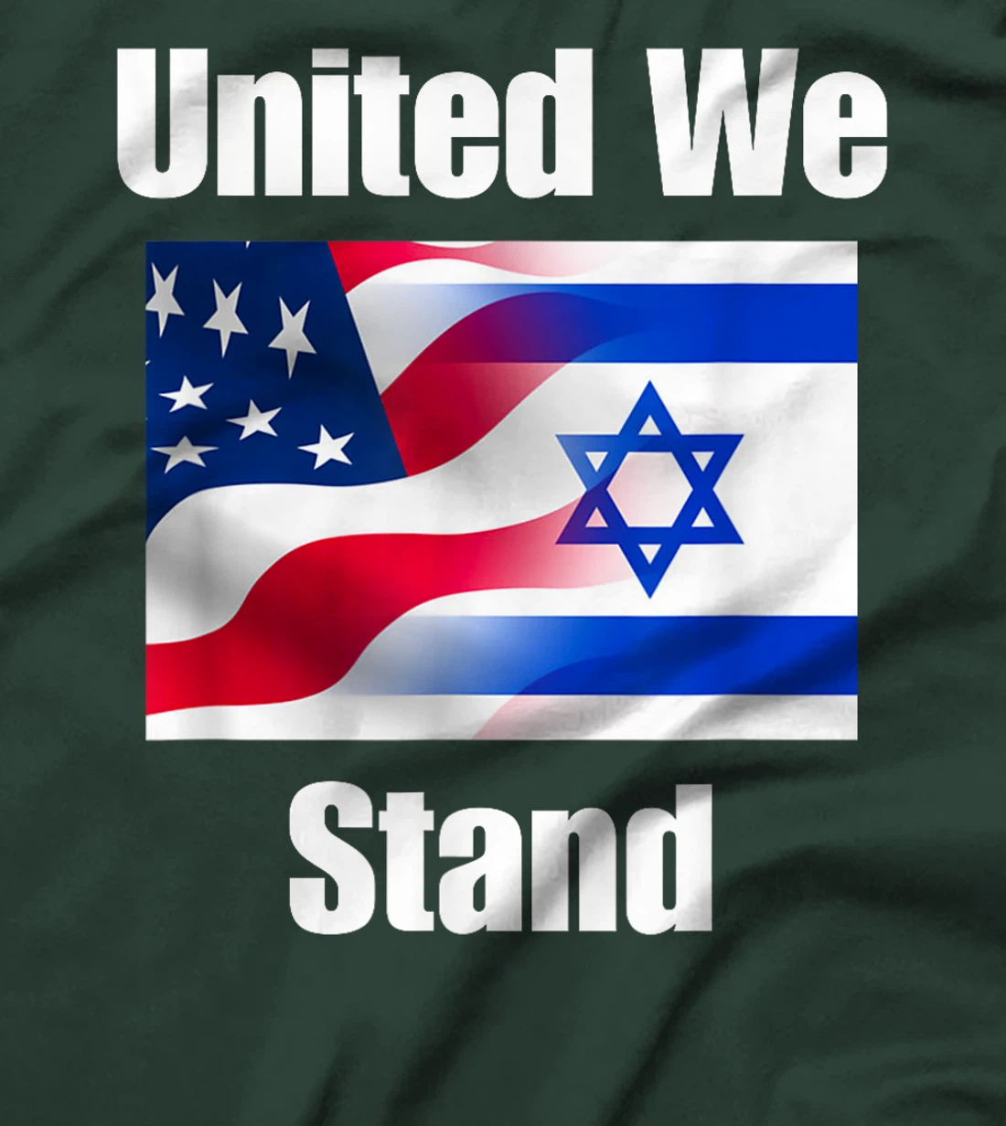 American Flag Israel Flag United We Stand T-Shirt