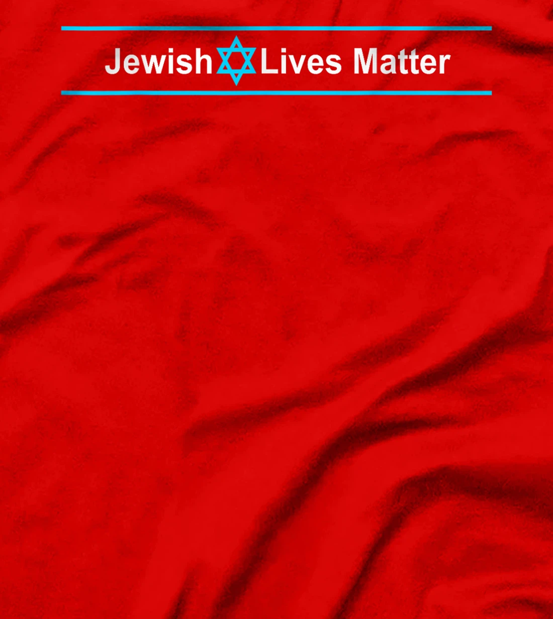 Jewish Lives Matter - Stand Up to Hate and Stand with Israel T-Shirt