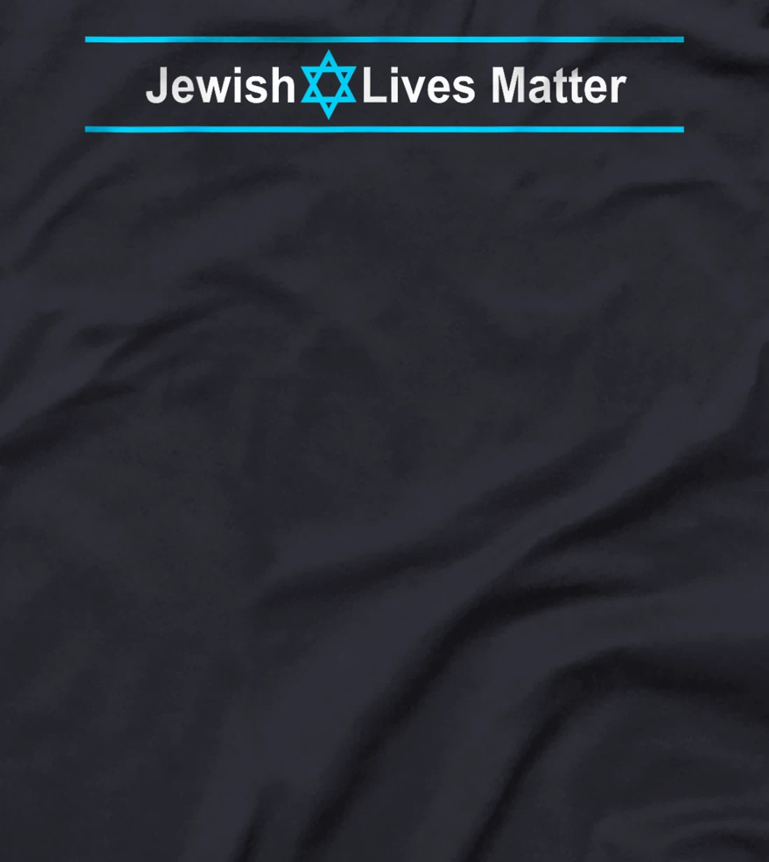 Jewish Lives Matter - Stand Up to Hate and Stand with Israel T-Shirt