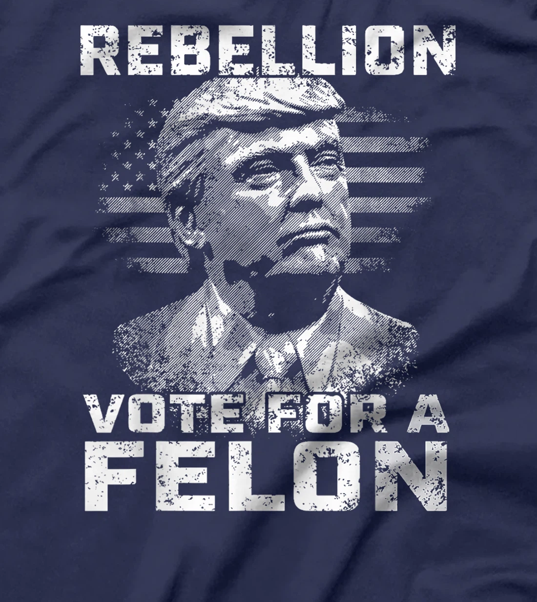 Womens Rebellion Vote For A Felon, The Convicted Felon Trump 2024 T-Shirt